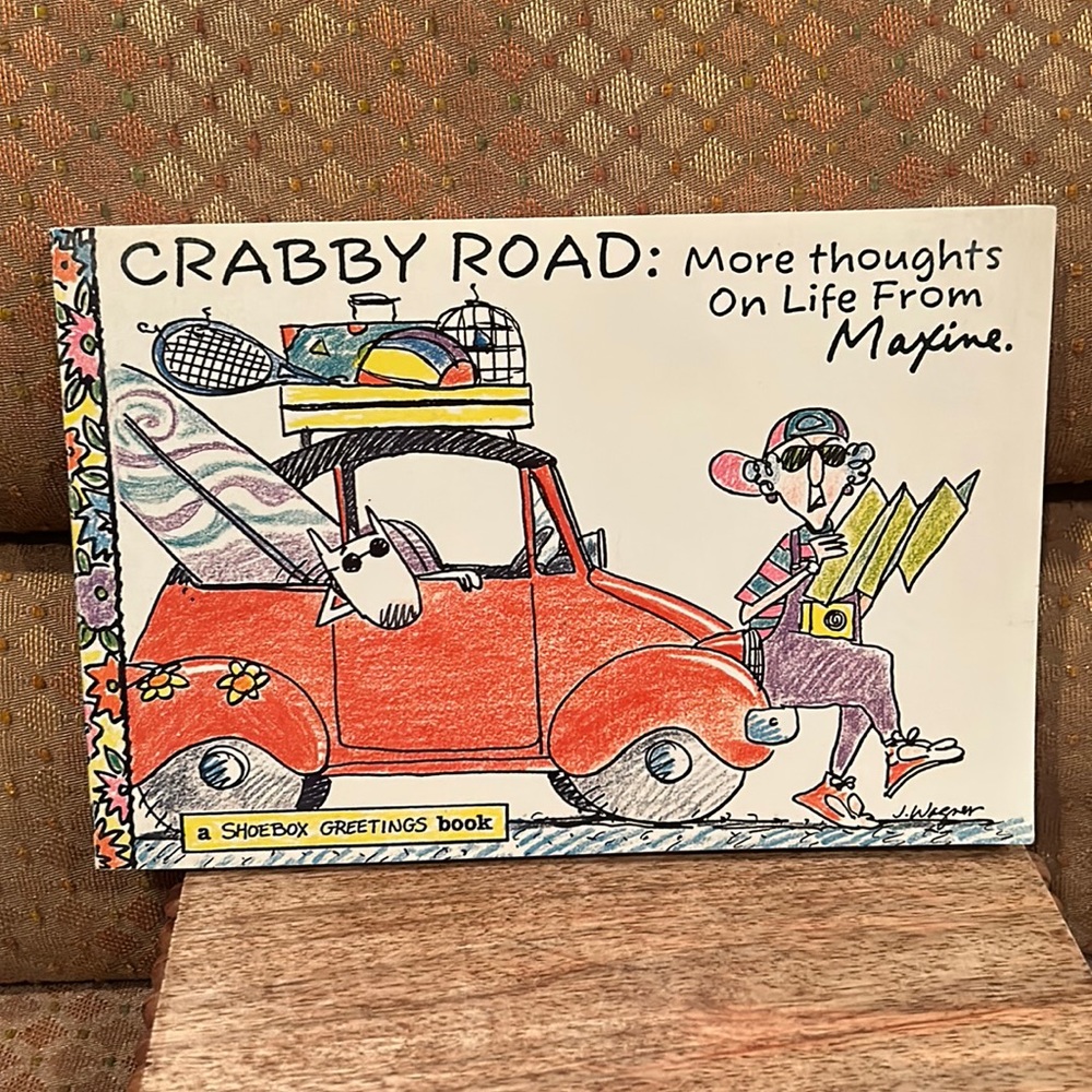 Maxine's Crabby Road: More thoughts on life from Maxine. Vintage